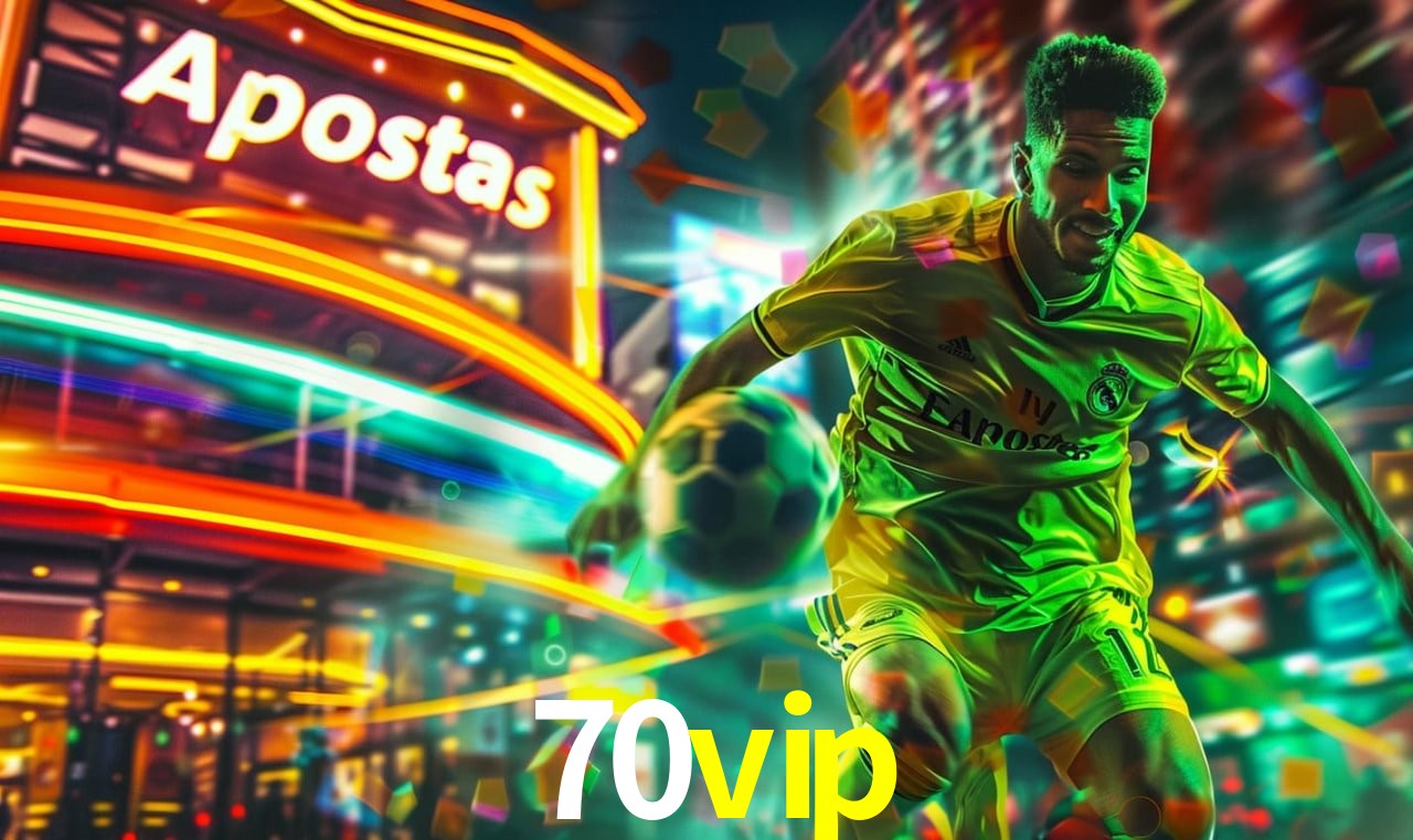 Bônus de Boas-vindas 70vip